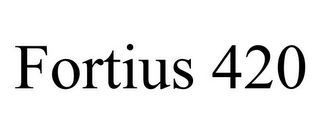 FORTIUS 420