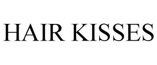 HAIR KISSES