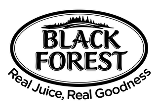 BLACK FOREST REAL JUICE, REAL GOODNESS