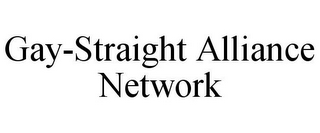 GAY-STRAIGHT ALLIANCE NETWORK