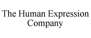 THE HUMAN EXPRESSION COMPANY