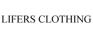 LIFERS CLOTHING