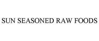 SUN SEASONED RAW FOODS