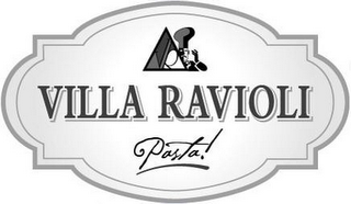 VILLA RAVIOLI PASTA!