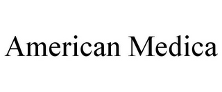 AMERICAN MEDICA