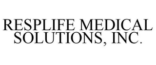 RESPLIFE MEDICAL SOLUTIONS, INC.