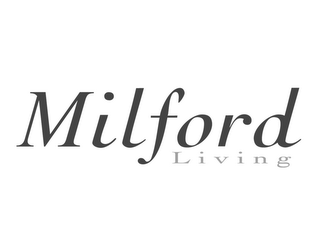 MILFORD LIVING