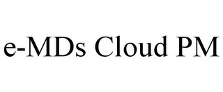 E-MDS CLOUD PM