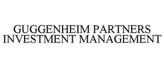 GUGGENHEIM PARTNERS INVESTMENT MANAGEMENT