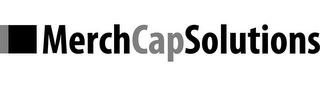 MERCHCAP SOLUTIONS