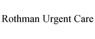 ROTHMAN URGENT CARE