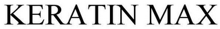 KERATIN MAX