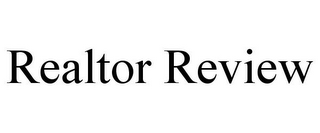 REALTOR REVIEW