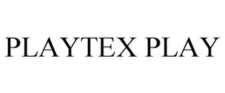 PLAYTEX PLAY