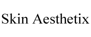 SKIN AESTHETIX