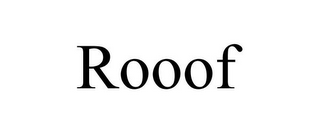 ROOOF