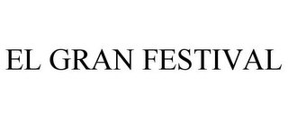 EL GRAN FESTIVAL