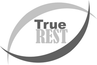 TRUE REST