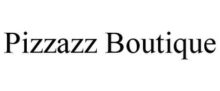 PIZZAZZ BOUTIQUE