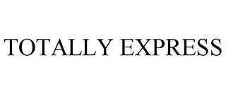 TOTALLY EXPRESS