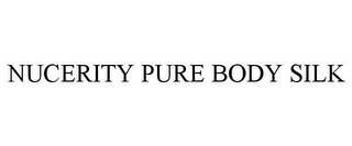 NUCERITY PURE BODY SILK