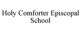 HOLY COMFORTER EPISCOPAL SCHOOL