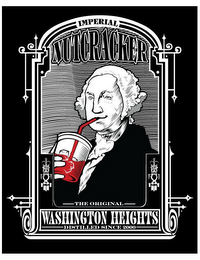 IMPERIAL NUTCRACKER THE ORIGINAL WASHINGTON HEIGHTS DISTILLED SINCE 2000