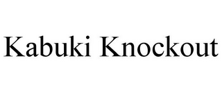 KABUKI KNOCKOUT
