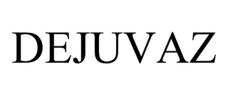 DEJUVAZ