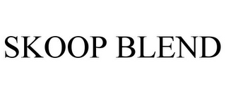 SKOOP BLEND