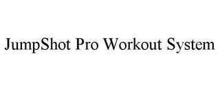 JUMPSHOT PRO WORKOUT SYSTEM