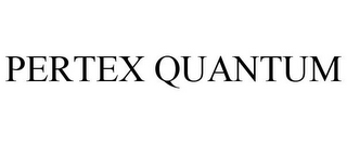 PERTEX QUANTUM