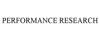 PERFORMANCE RESEARCH