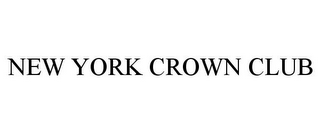 NEW YORK CROWN CLUB