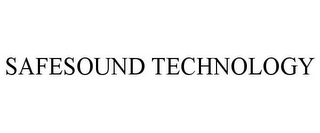 SAFESOUND TECHNOLOGY