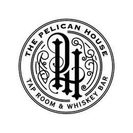 PH THE PELICAN HOUSE TAP ROOM & WHISKEYBAR TRADE MARK