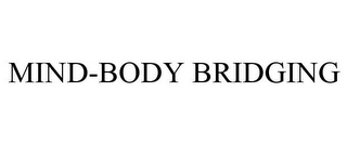 MIND-BODY BRIDGING