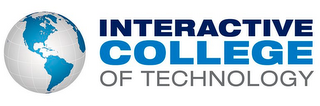 INTERACTIVE COLLEGE OF TECHNOLOGY