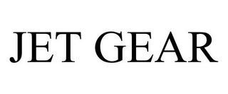 JET GEAR