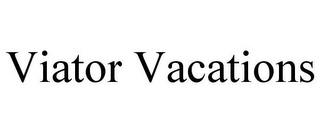 VIATOR VACATIONS