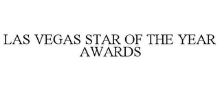 LAS VEGAS STAR OF THE YEAR AWARDS