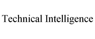 TECHNICAL INTELLIGENCE