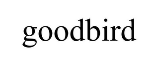 GOODBIRD