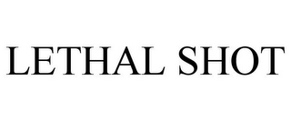 LETHAL SHOT