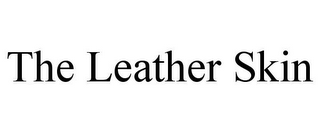 THE LEATHER SKIN