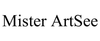 MISTER ARTSEE