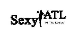 SEXY ATL "ALL THE LADIES"