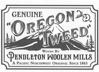 GENUINE "OREGON TWEED" WOVEN BY PENDLETON WOOLEN MILLS A PACIFIC NORTHWEST ORIGINAL SINCE 1863