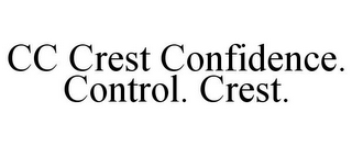 CC CREST CONFIDENCE. CONTROL. CREST.