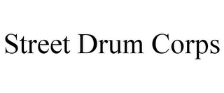 STREET DRUM CORPS